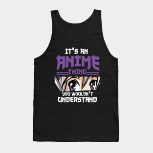 its anime thing you wouldnt understand Tank Top